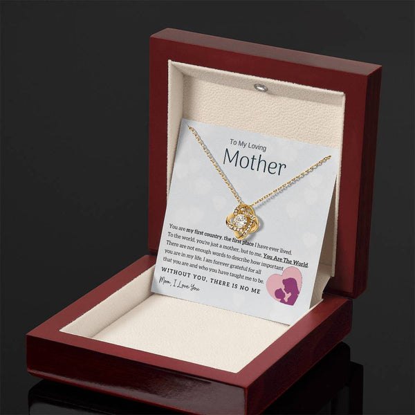 To My Loving Mother - You Are The World To Me! (Almost Gone) - Love Knot