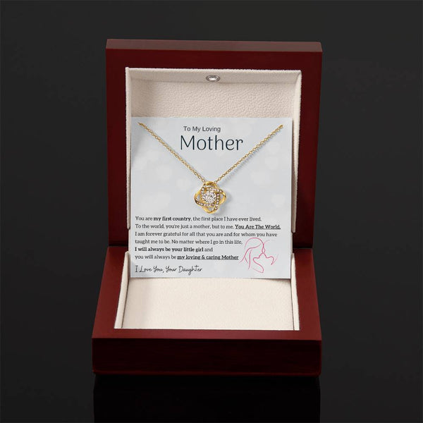 To My Loving Mother - You are my sunshine, I will always be your little girl (Almost Gone) - Love Knot