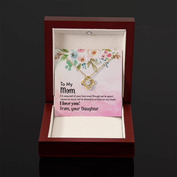 To My Mom - I'm assured of your love  (Almost Gone) - Love Knot