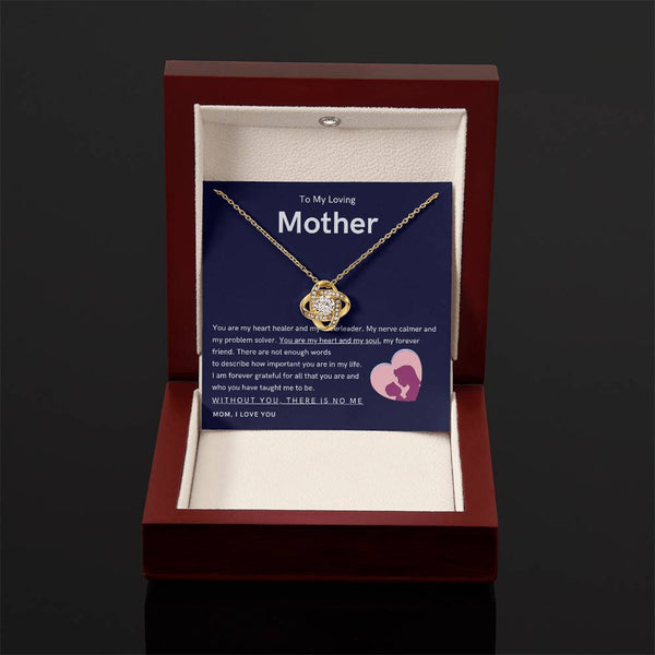 To My Loving Mother - You are my hear and my soul (Almost Gone) - Love Knot