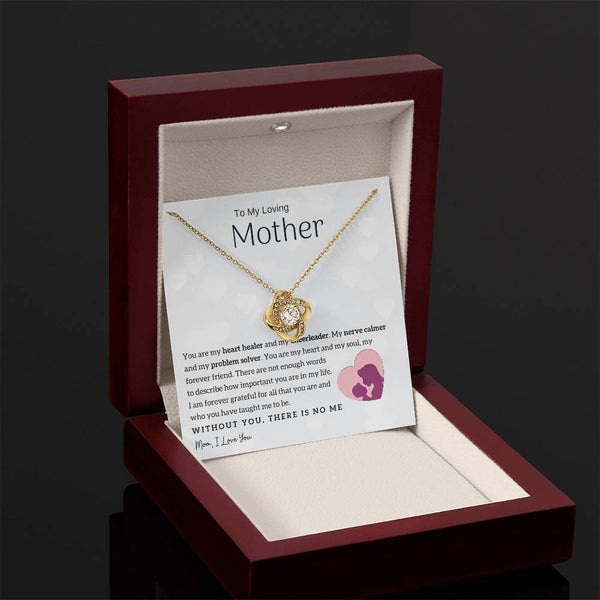 To My Loving Mother - You are my heart healer (Almost Gone) - Love Knot