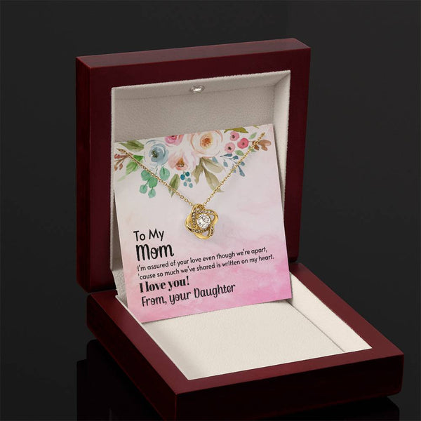 To My Mom - I'm assured of your love  (Almost Gone) - Love Knot
