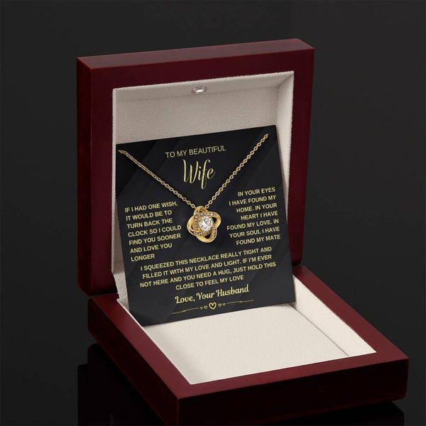 To My Wife, Just Hold This Close To Feel My Love (Love Knot Necklace)
