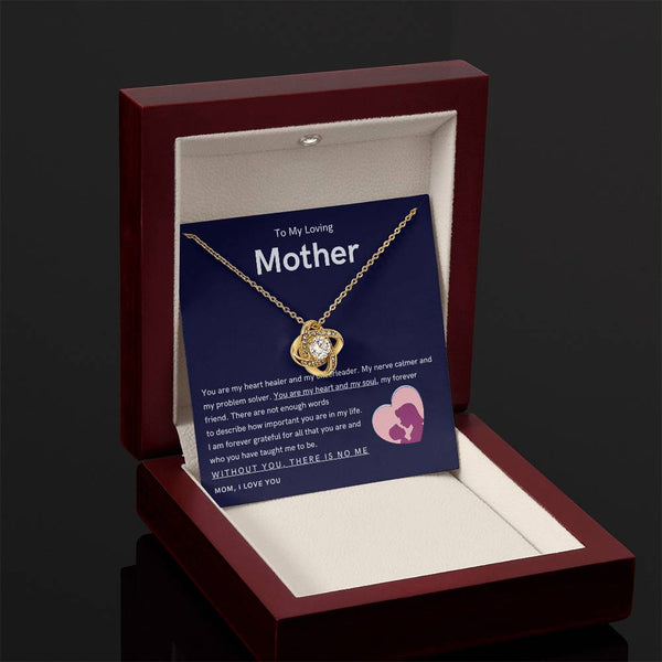 To My Loving Mother - You are my hear and my soul (Almost Gone) - Love Knot