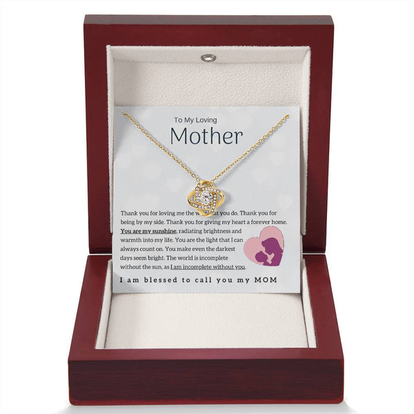 To My Loving Mother - You are my sunshine! (Almost Gone) - Love Knot