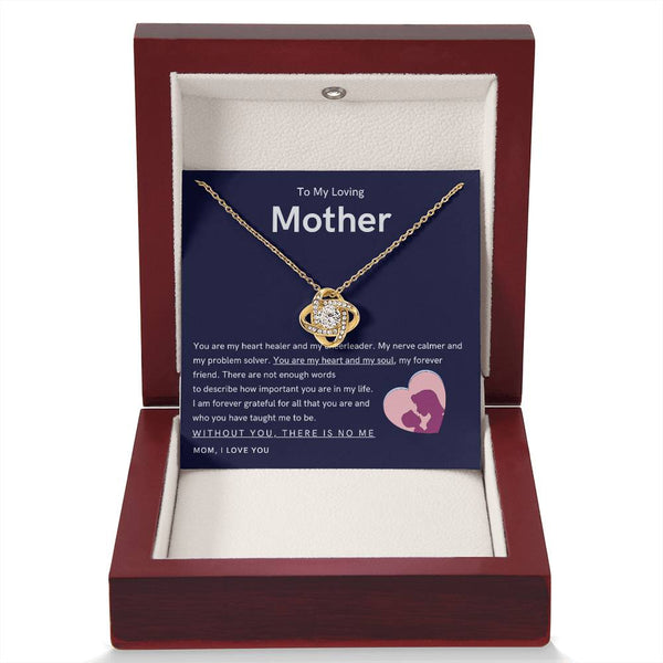 To My Loving Mother - You are my hear and my soul (Almost Gone) - Love Knot