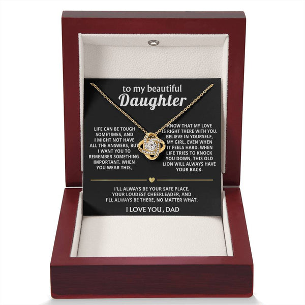 To My Beautiful Daughter, My love is always right there with you.