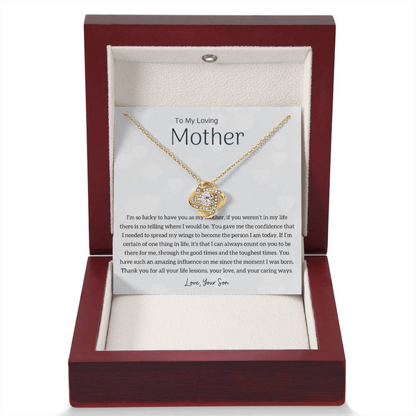 To My Loving Mother - I'm so lucky to have you as my mother! (Almost Gone) - Love Knot