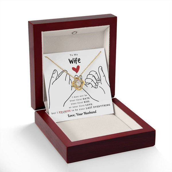 To My Wife, I PROMISE To Be Your Last Everything (Almost Sold Out)