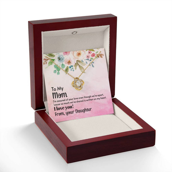 To My Mom - I'm assured of your love  (Almost Gone) - Love Knot