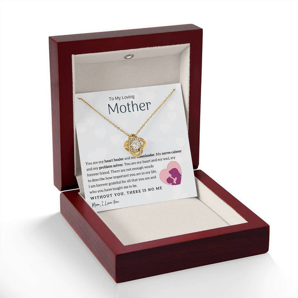 To My Loving Mother - You are my heart healer (Almost Gone) - Love Knot