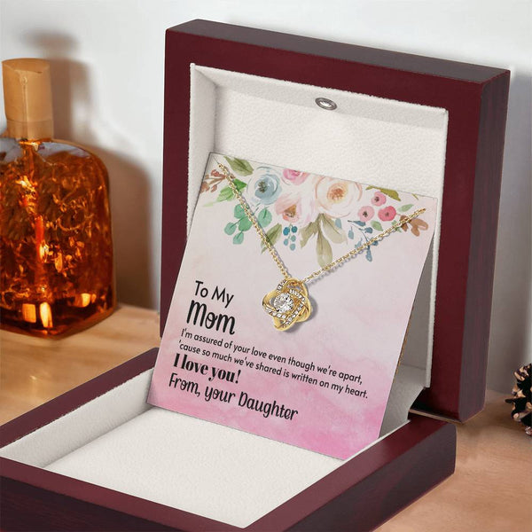 To My Mom - I'm assured of your love  (Almost Gone) - Love Knot