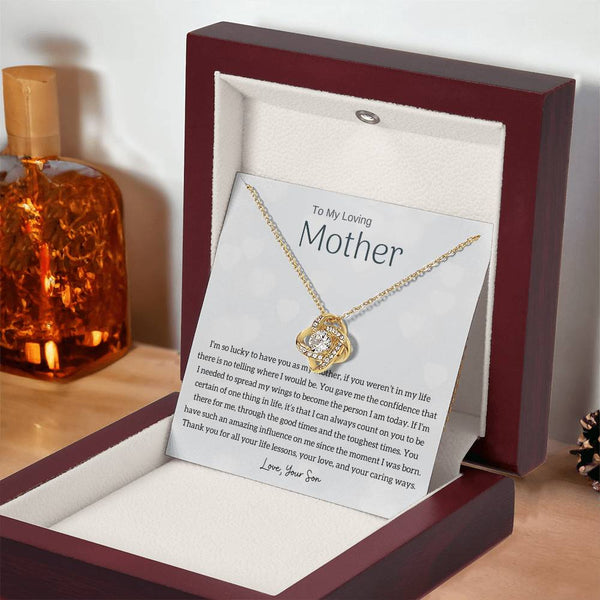 To My Loving Mother - I'm so lucky to have you as my mother! (Almost Gone) - Love Knot