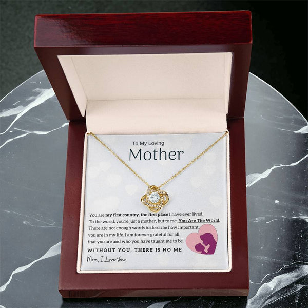 To My Loving Mother - You Are The World To Me! (Almost Gone) - Love Knot
