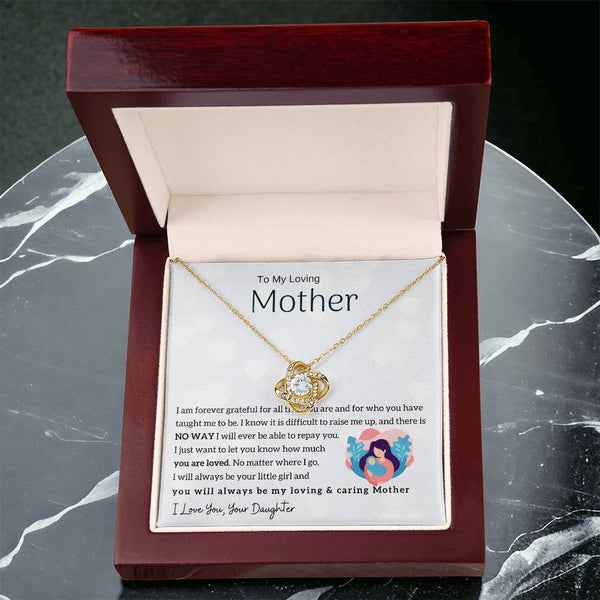 To My Loving Mother - You will always be my loving & caring Mother (Almost Gone) - Love Knot