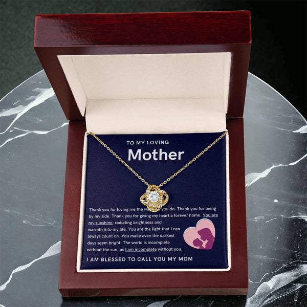 To My Loving Mother - You are my sunshine, radiating brightness into my life (Almost Gone) - Love Knot