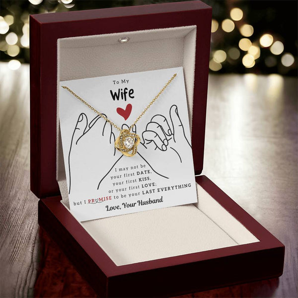To My Wife, I PROMISE To Be Your Last Everything (Almost Sold Out)