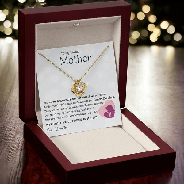 To My Loving Mother - You Are The World To Me! (Almost Gone) - Love Knot