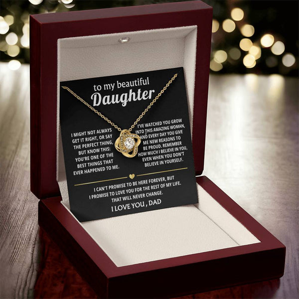 To My Beautiful Daughter, You're one of the best things ever.