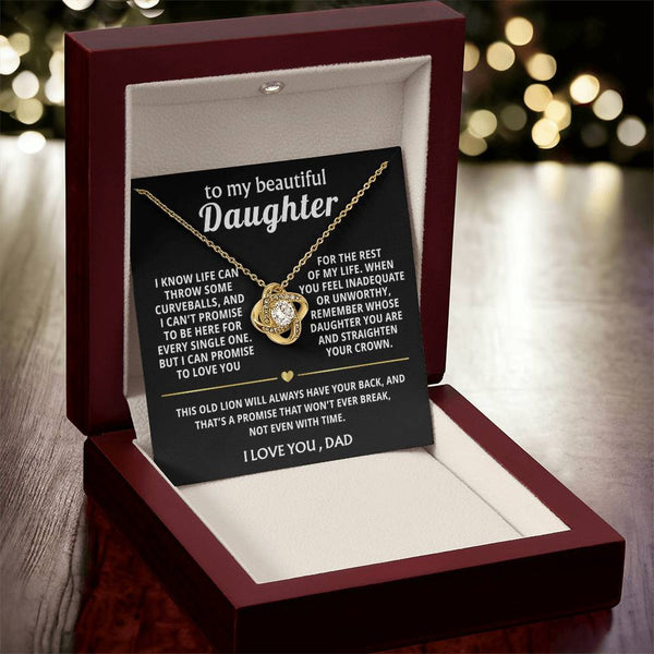 To My Beautiful Daughter, I'll always have your back.