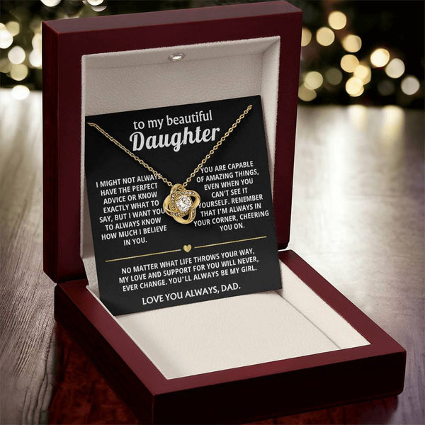 To My Beautiful Daughter, I'm always in your corner, my girl.