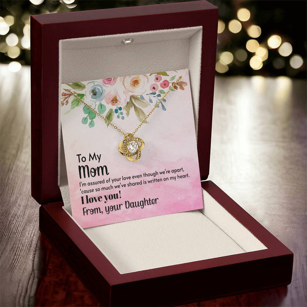 To My Mom - I'm assured of your love  (Almost Gone) - Love Knot