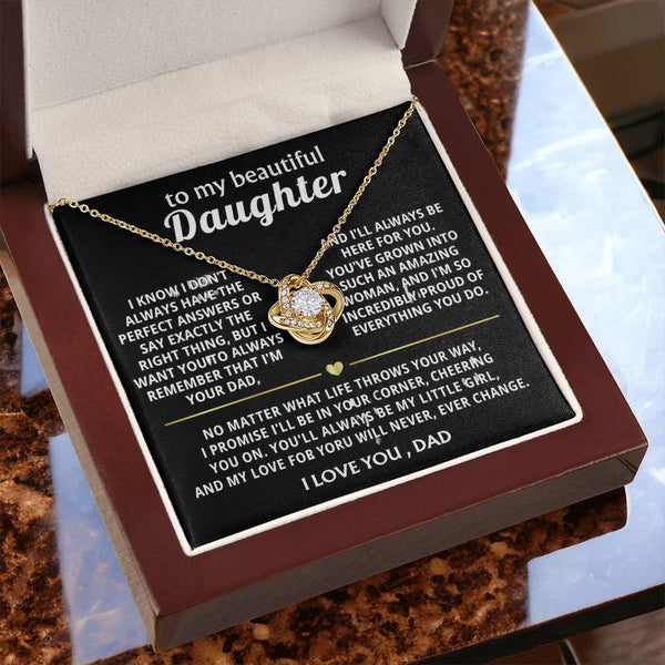 To My Beautiful Daughter, I'm always here for you, my amazing girl.