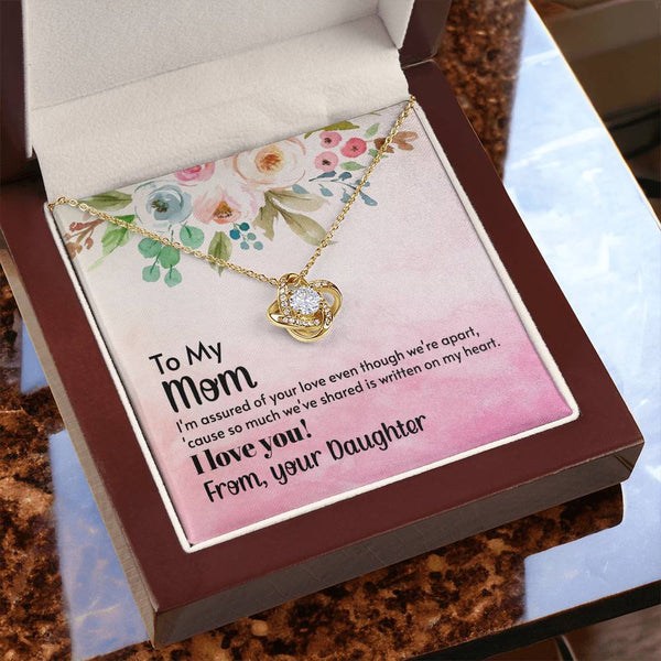 To My Mom - I'm assured of your love  (Almost Gone) - Love Knot