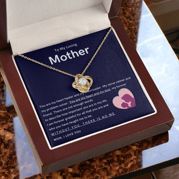 To My Loving Mother - You are my hear and my soul (Almost Gone) - Love Knot