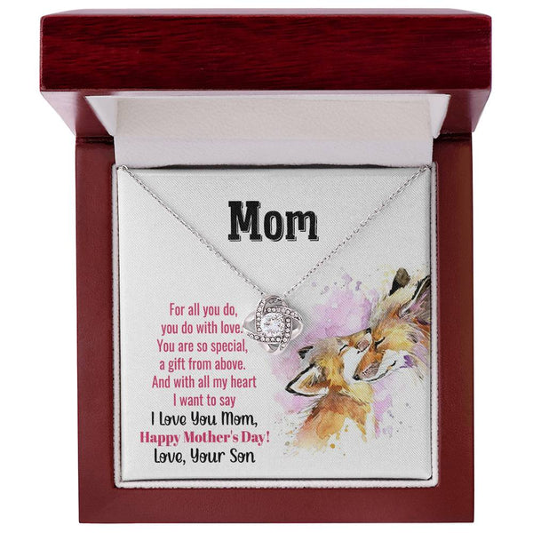 To My Mom - You Are So Special (Almost Gone) - Love Knot