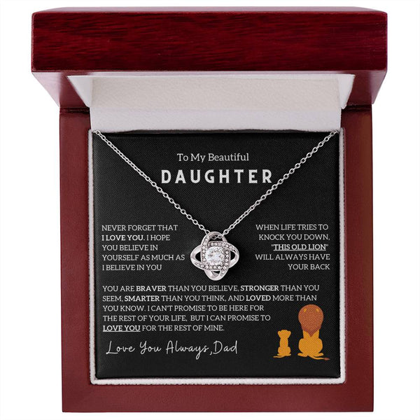 (Love Knot) To My Beautiful Daughter, I Will Always Have Your Back