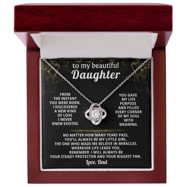 To my beautiful Daughter, remember I will always be your steady protector ( Love Knot )