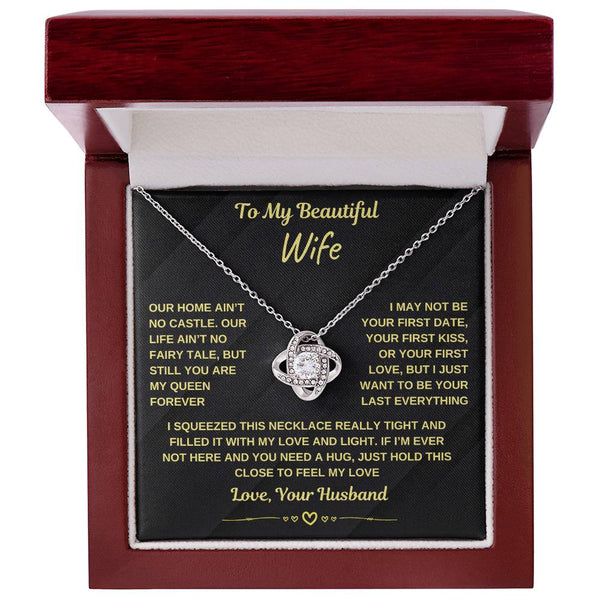 To My Beautiful Wife, You Are My Queen Forever (Love Knot Necklace)