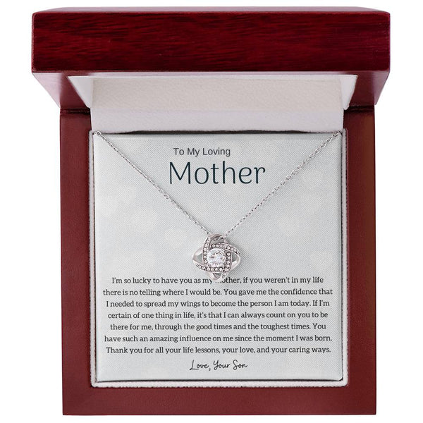 To My Loving Mother - I'm so lucky to have you as my mother! (Almost Gone) - Love Knot