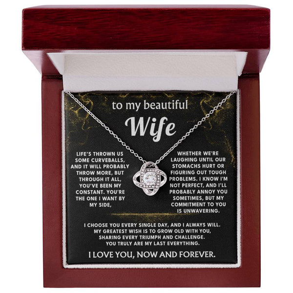 To My Wife, You are my constant, my everything.