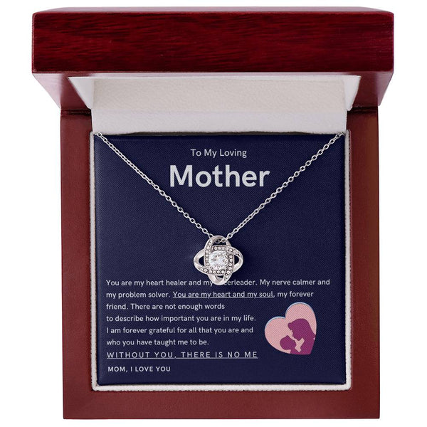 To My Loving Mother - You are my hear and my soul (Almost Gone) - Love Knot