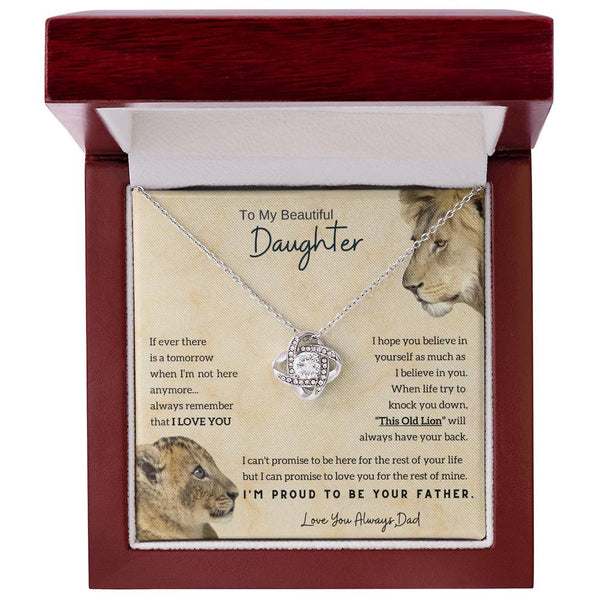 [Only a few left] To My Beautiful Daughter - This Old Lion will always have your back (Love knot)