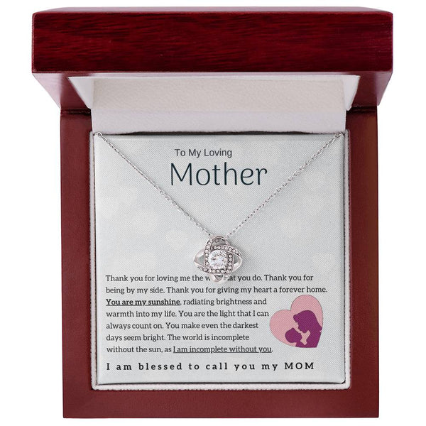 To My Loving Mother - You are my sunshine! (Almost Gone) - Love Knot