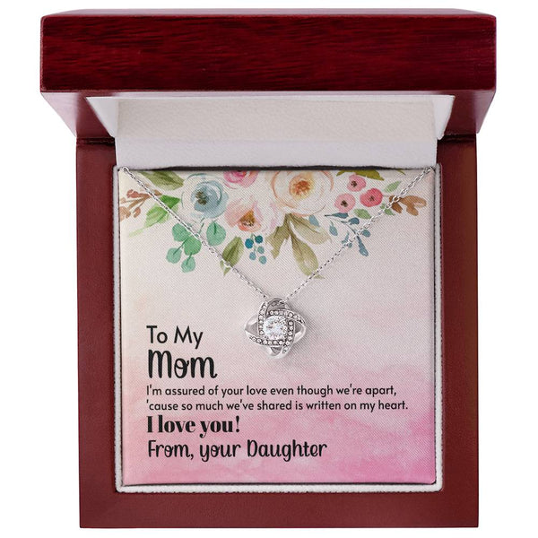 To My Mom - I'm assured of your love  (Almost Gone) - Love Knot