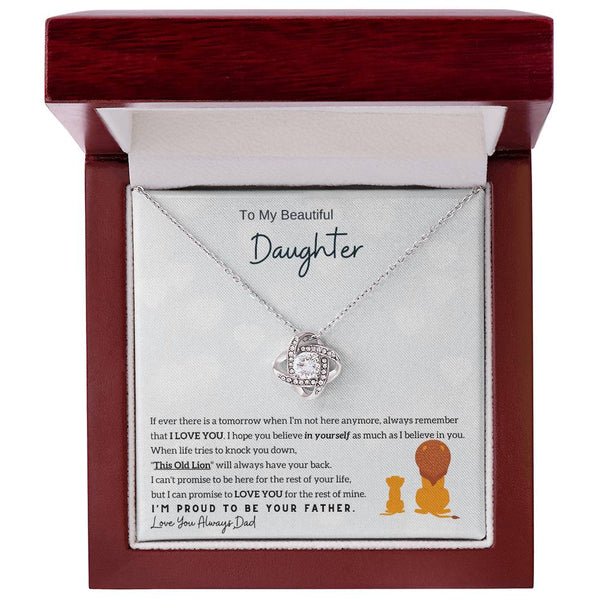 [Only a few left] To My Beautiful Daughter - Always remember that I LOVE YOU (Love knot)