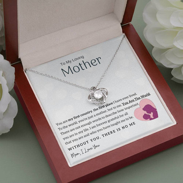 To My Loving Mother - You Are The World To Me! (Almost Gone) - Love Knot