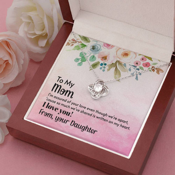 To My Mom - I'm assured of your love  (Almost Gone) - Love Knot