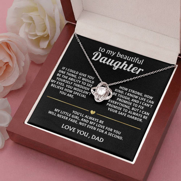 To My Beautiful Daughter, You are so special to me.