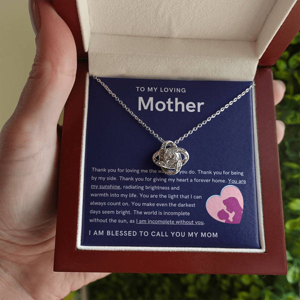To My Loving Mother - You are my sunshine, radiating brightness into my life (Almost Gone) - Love Knot