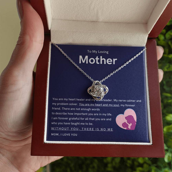 To My Loving Mother - You are my hear and my soul (Almost Gone) - Love Knot