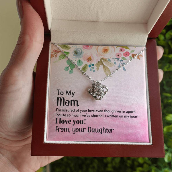 To My Mom - I'm assured of your love  (Almost Gone) - Love Knot