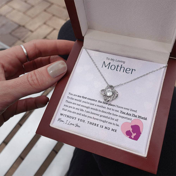 To My Loving Mother - You Are The World To Me! (Almost Gone) - Love Knot