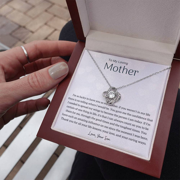To My Loving Mother - I'm so lucky to have you as my mother! (Almost Gone) - Love Knot