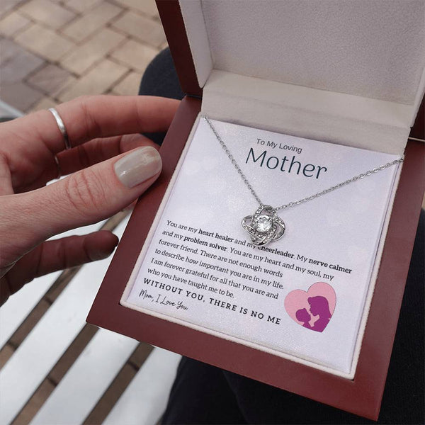 To My Loving Mother - You are my heart healer (Almost Gone) - Love Knot