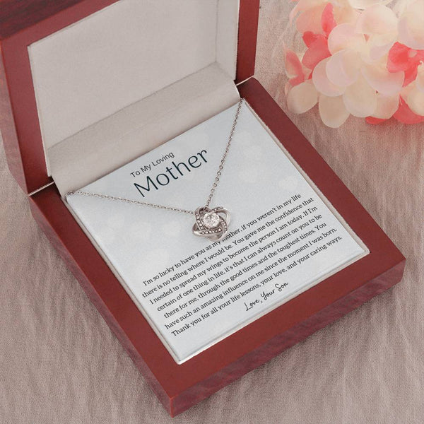 To My Loving Mother - I'm so lucky to have you as my mother! (Almost Gone) - Love Knot